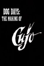 Dog Days: The Making of \'Cujo\'