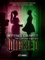 Defying Gravity: The Curtain Rises on Wicked (TV Special 2024)