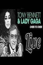 Tony Bennett and Lady Gaga: Cheek to Cheek Live!