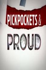 Pickpockets and Proud