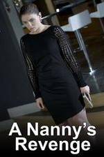 A Nanny's Revenge