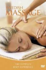 Swedish Massage The Complete Body Experience