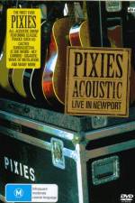 Pixies  Acoustic Live in Newport