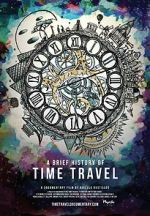 A Brief History of Time Travel