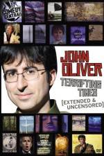 John Oliver Terrifying Times