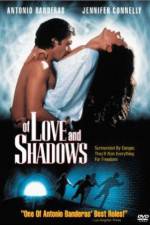 Of Love and Shadows