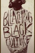 Bleaching Black Culture