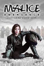 Malice: Emergence