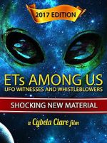 ETs Among Us: UFO Witnesses and Whistleblowers