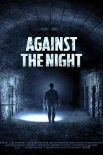 Against the Night