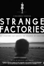 Strange Factories