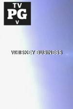 Whiskey Business