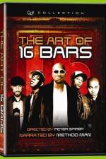 The Art of 16 Bars Get Ya' Bars Up