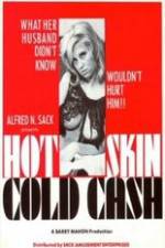 Hot Skin Cold Cash