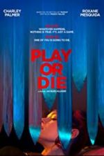 Play or Die