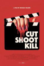 Cut Shoot Kill