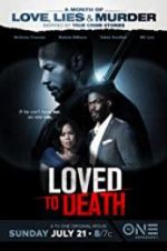 Loved To Death