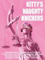 Kitty\'s Naughty Knickers (Short 2019)