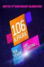 106 & Park 10th Anniversary Special