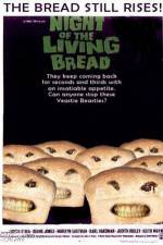 Night of the Living Bread