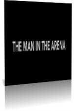 The Man in the Arena