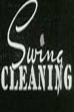 Swing Cleaning