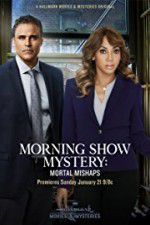 Morning Show Mystery: Mortal Mishaps