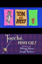 Touch, Pussy Cat!