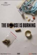 The House Is Burning