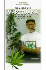 Grandpa's Marijuana Handbook The Movie