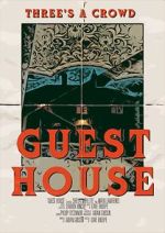 Guest House (Short 2019)