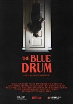 The Blue Drum (Short 2022)