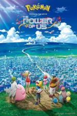 Pokmon the Movie: The Power of Us