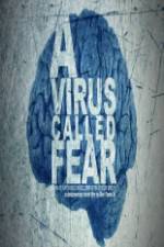 A Virus Called Fear