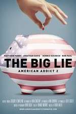 American Addict 2 The Big Lie