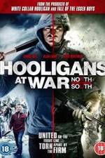 Hooligans at War: North vs. South