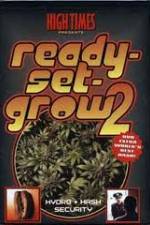 High Times: Ready Set Grow 2