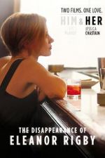 The Disappearance of Eleanor Rigby: Her