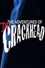 The Adventures of Dr. Crackhead