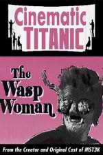 Cinematic Titanic The Wasp Woman