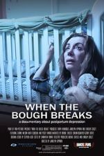 When the Bough Breaks: A Documentary About Postpartum Depression