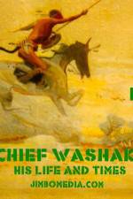 Chief Washakie: His Life and Times