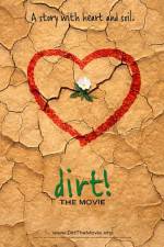 Dirt The Movie