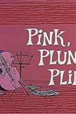 Pink, Plunk, Plink