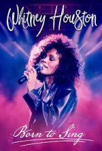 Whitney Houston: Born to Sing