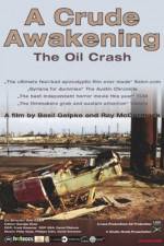 A Crude Awakening The Oil Crash