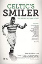 Celtic\'s Smiler: The Neilly Mochan Story