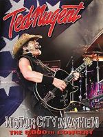 Ted Nugent: Motor City Mayhem - The 6000th Show