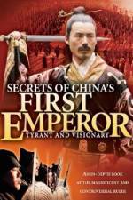 Secrets of China's First Emperor: Tyrant and Visionary