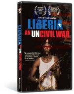 Liberia: An Uncivil War